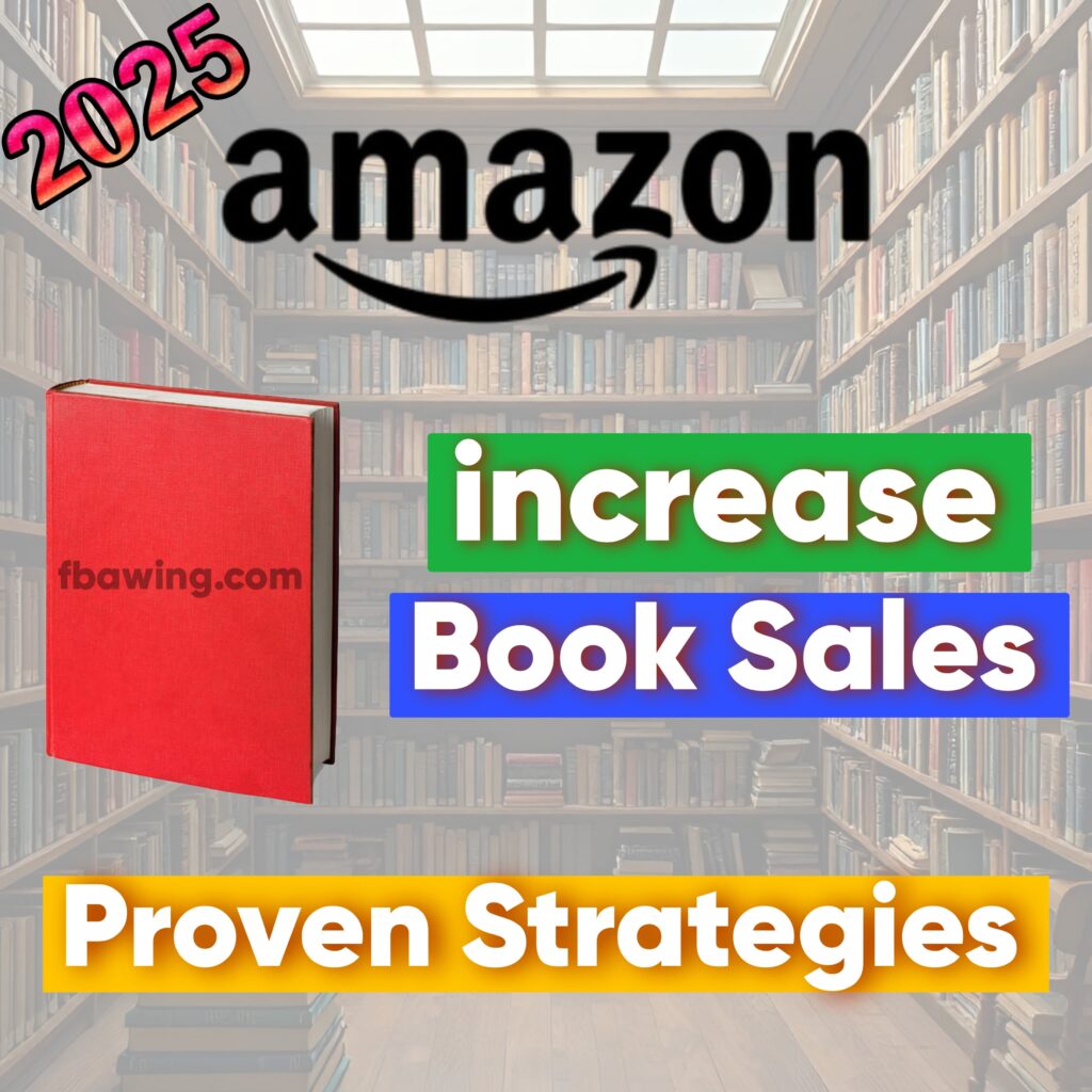 How to Increase Amazon Book Sales in 2025