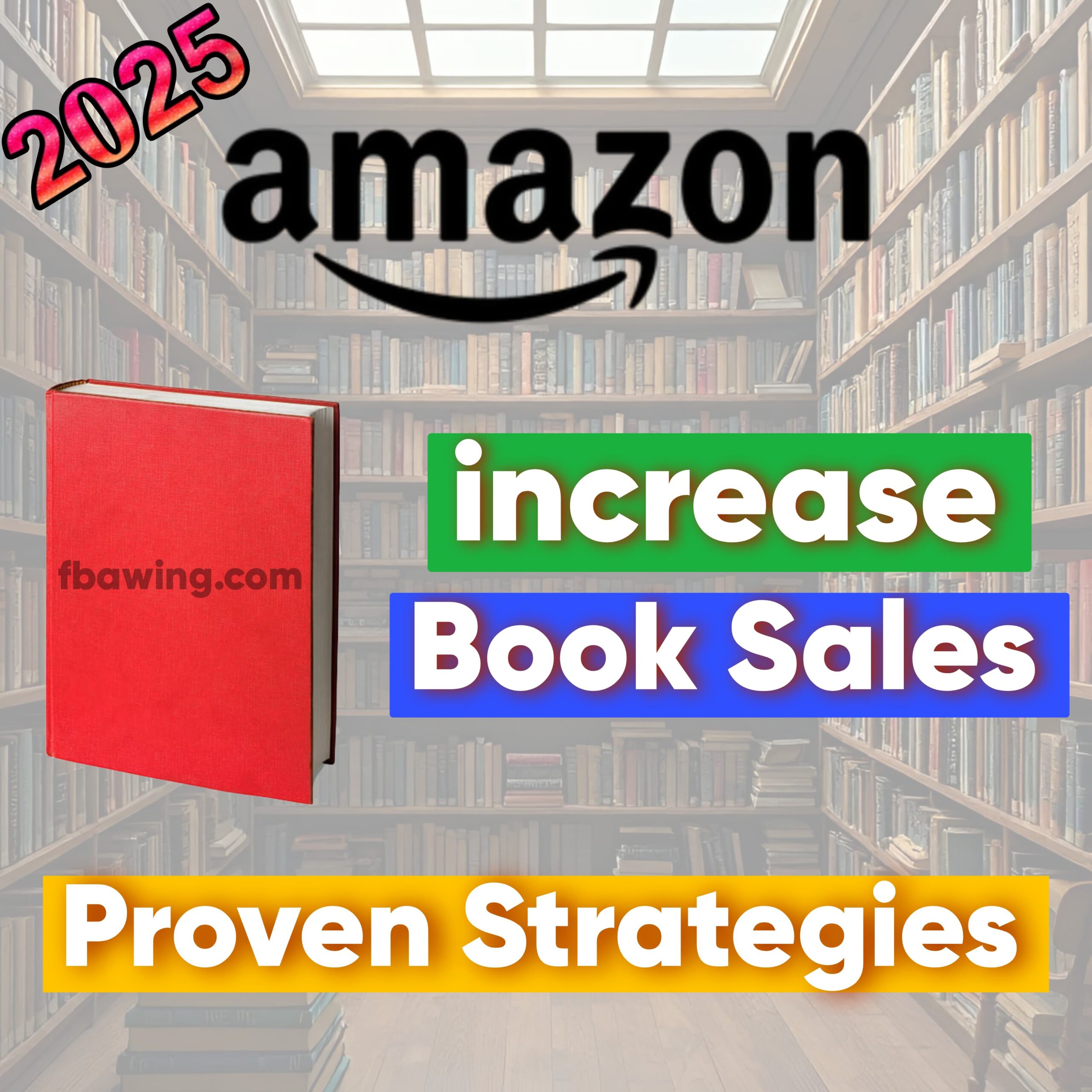 How to Increase Amazon Book Sales in 2025