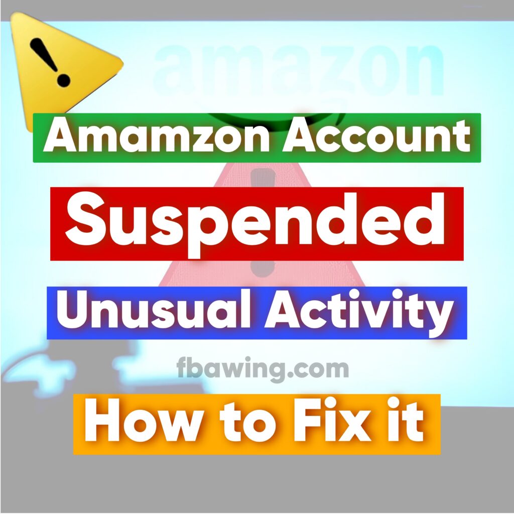 Amazon Account Suspended Due to Unusual Activity? Here’s How to Fix It
