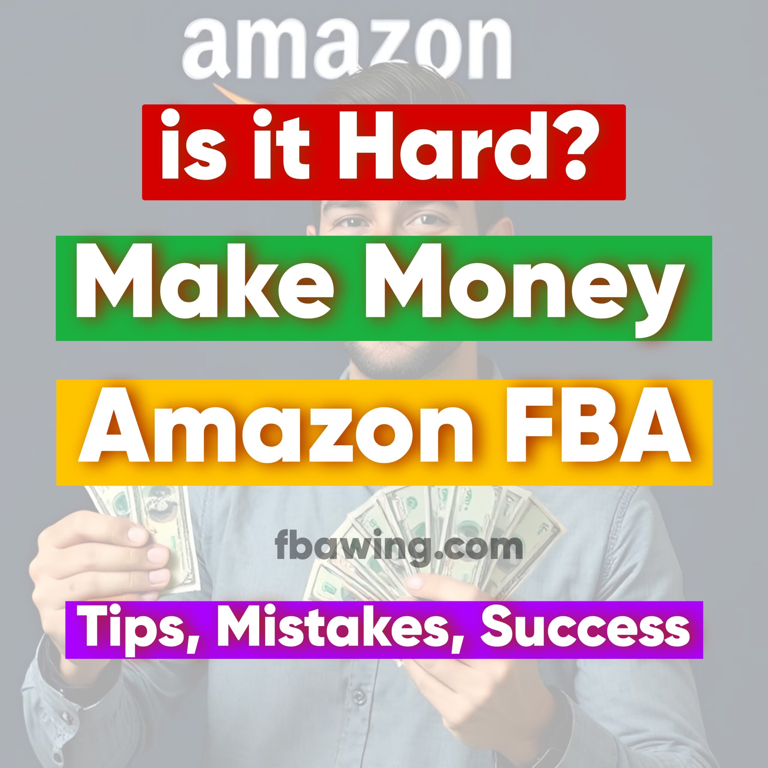 Is It Hard to Make Money on Amazon FBA in 2025? Tips for Success & Mistakes to Avoid