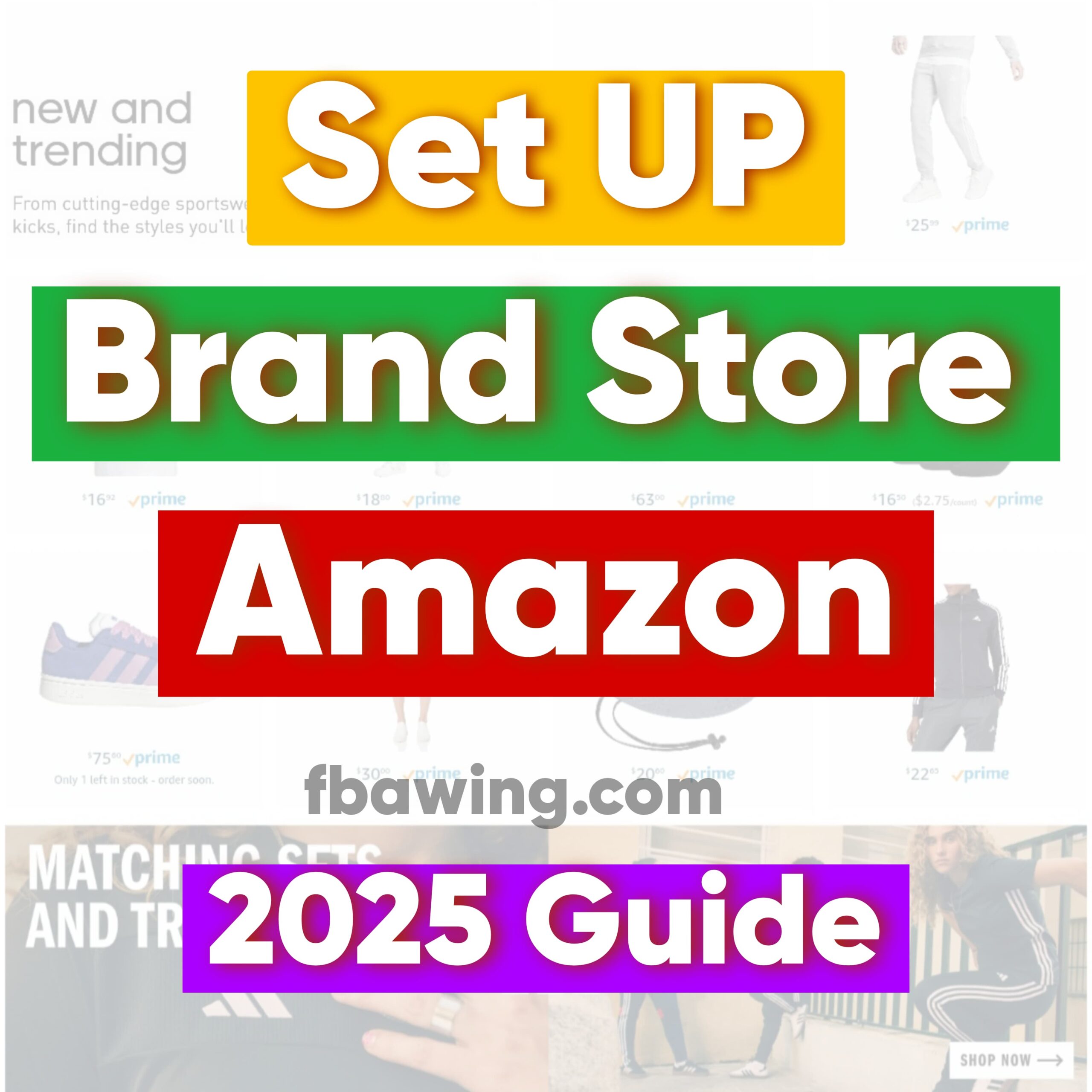 How to Set Up a Brand Store on Amazon to Boost Sales in 2025 (Full Tutorial)