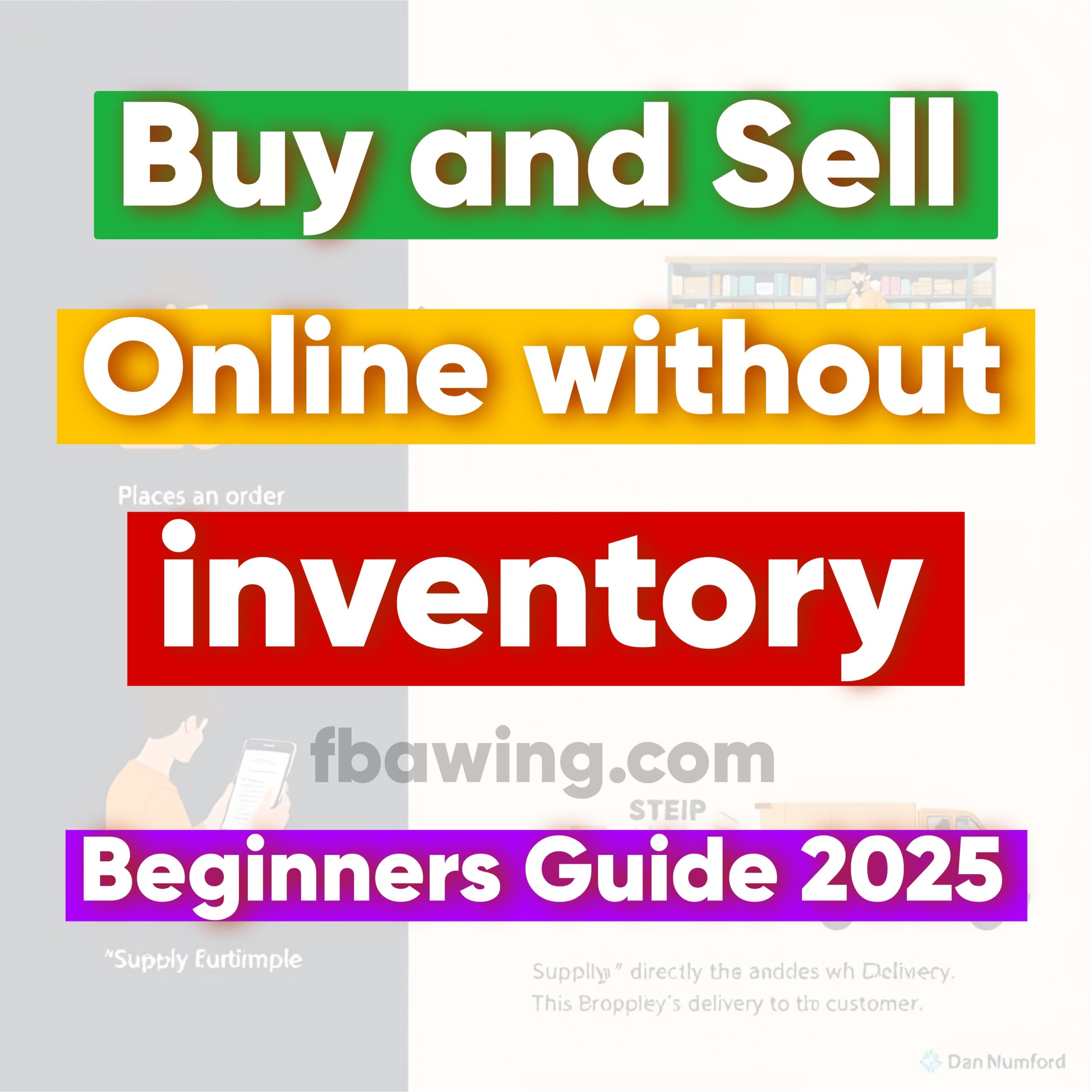 How to Buy and Sell Online Without Inventory 2025: A Beginner's Guide to Profitable Business
