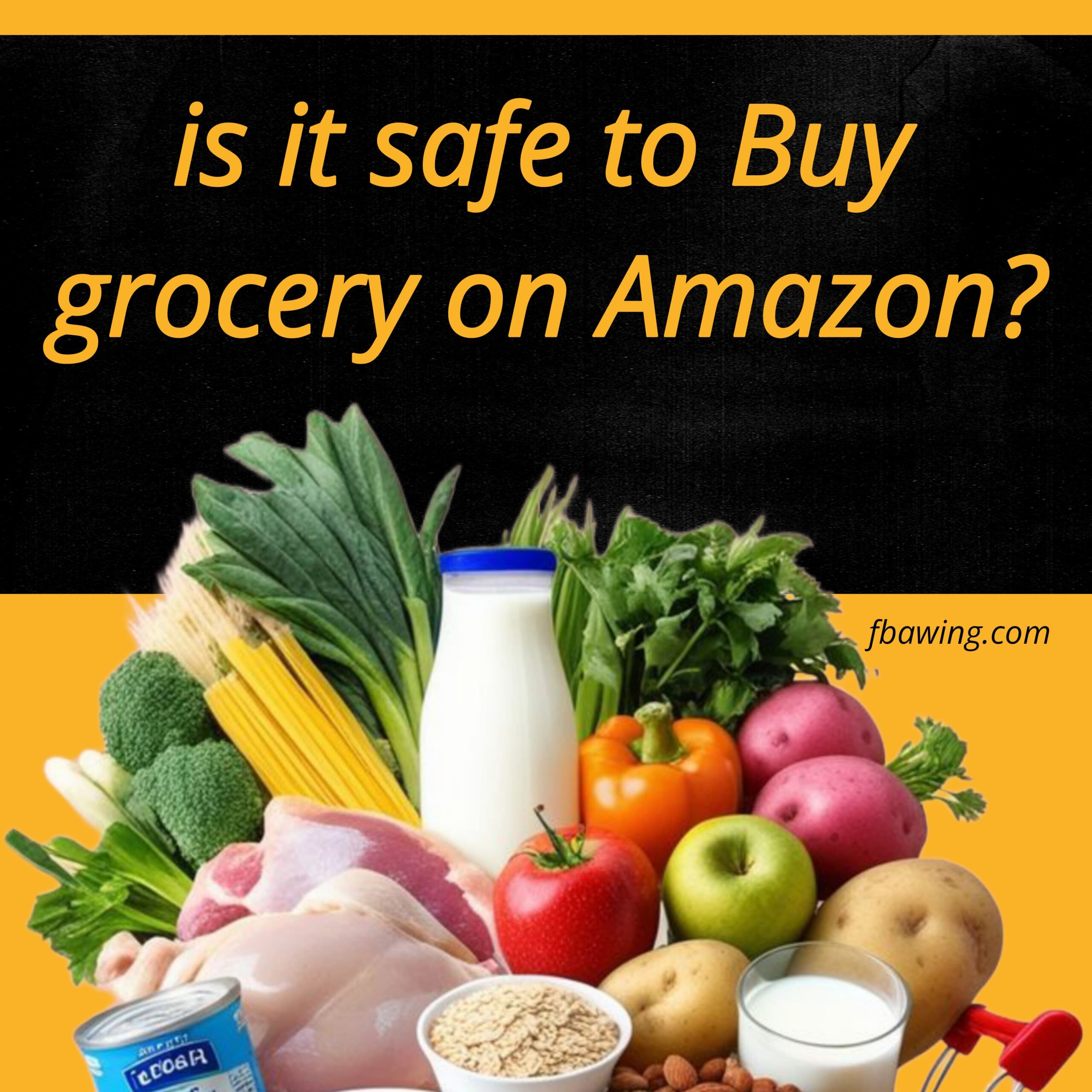 Is It Safe to Buy Groceries on Amazon? Pros, Cons & Safety Tips